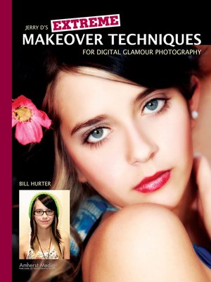 cover image of Jerry D's Extreme Makeover Techniques for Digital Glamour Photography